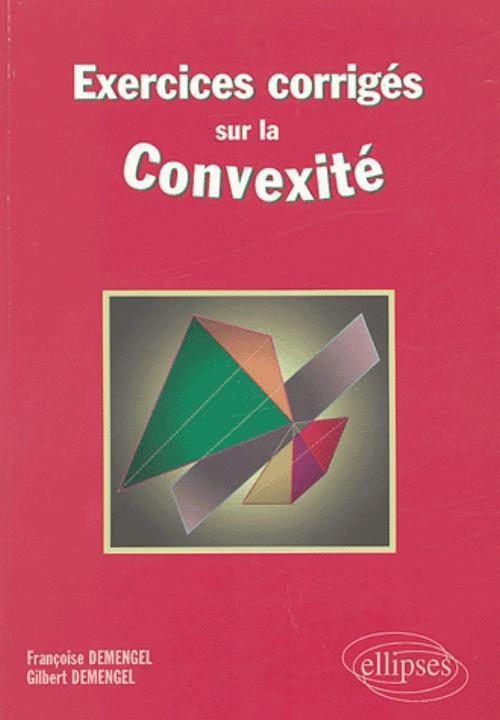 Exercices corrigés sur la convexité