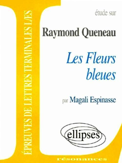 Queneau, Les Fleurs bleues