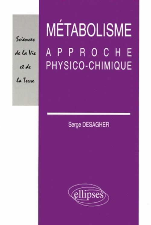 Métabolisme - Approche physico-chimique