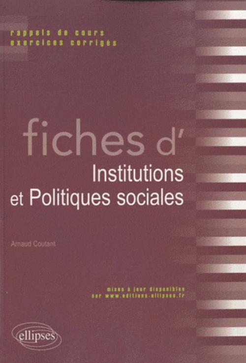 Fiches d'Institutions  et Politiques sociales. Rappels de cours et exercices corrigés