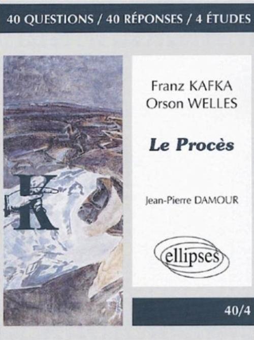 Kafka, Welles, Le Procès