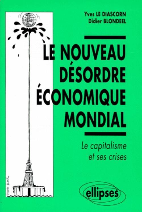 Le nouveau désordre économique mondial