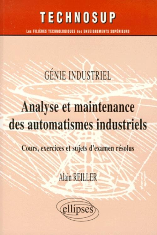 Analyse et maintenance des automatismes industriels - Génie industriel - Niveau B