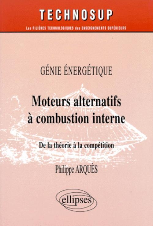 Moteurs alternatifs à combustion interne - Génie énergétique - Niveau B