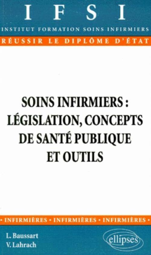Soins infirmiers : législation - concepts de santé publique et outils - n° 16