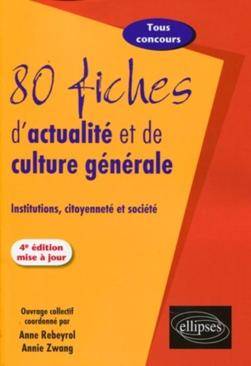 80 fiches d'actualité. 4e édition mise à jour
