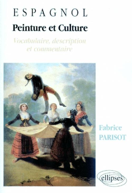 Peinture et culture - Espagnol - Vocabulaire, description et commentaire