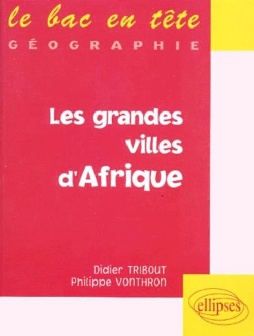 Les grandes villes d'Afrique