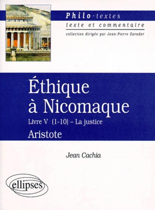 Aristote, Éthique à Nicomaque (Livre V, chapitres 1 à 10)