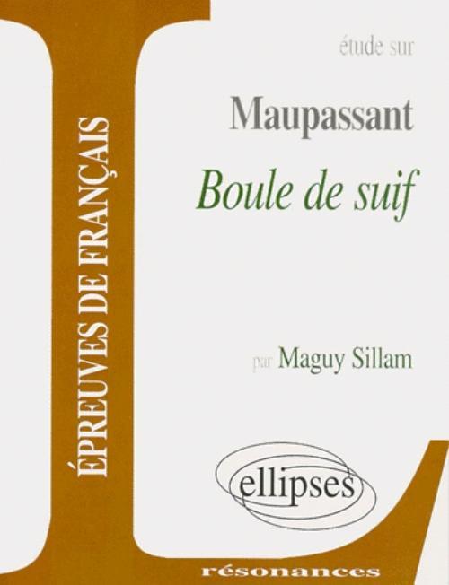 Maupassant, Boule de suif