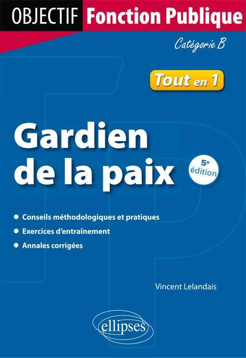Gardien de la paix. 5e édition. Catégorie B