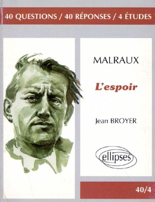 Malraux, L'Espoir