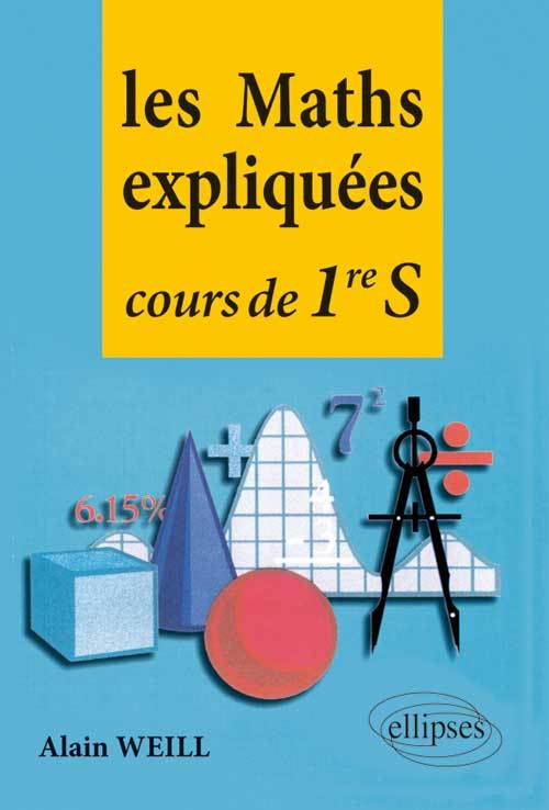 Les Maths expliquées Cours de première S
