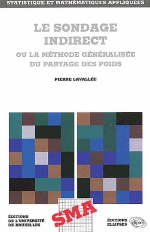 Le Sondage indirect ou la Méthode Généralisée du Partage des Poids