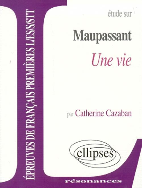 Maupassant, Une vie