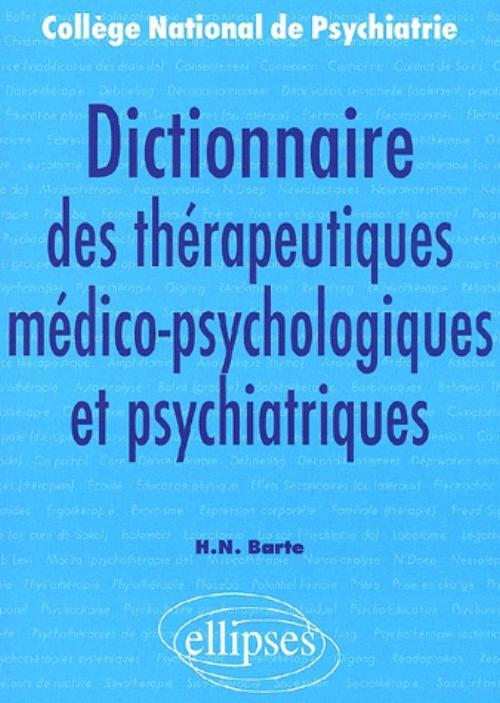 Dictionnaire des thérapeutiques médico-psychologiques et psychiatriques