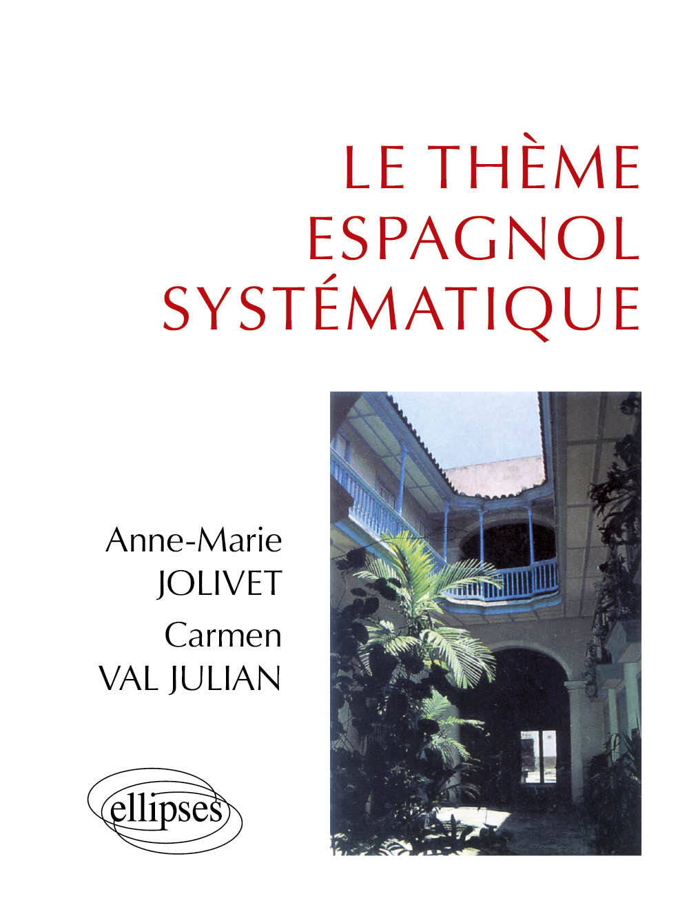 thème espagnol systématique (Le)