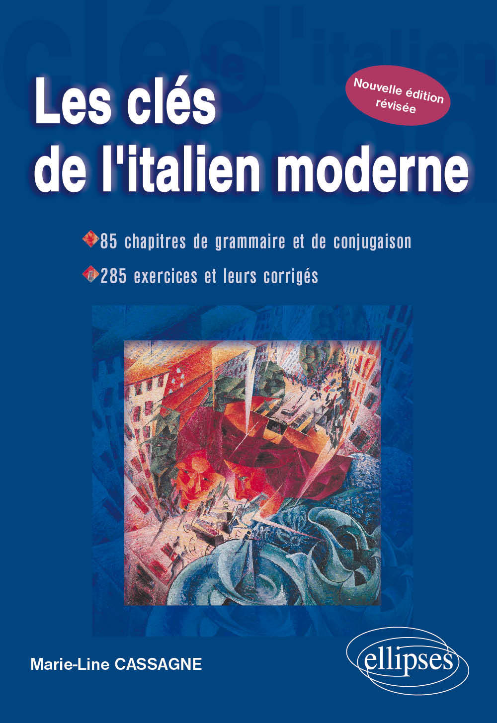 Les clés de l'italien moderne - Nouvelle édition révisée