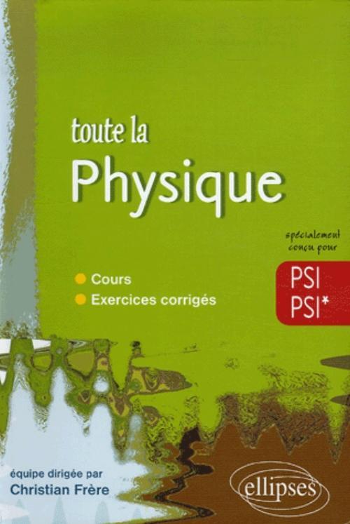Toute la Physique - PSI-PSI*