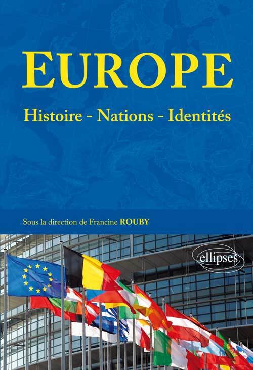 Europe : histoires - nations - identités