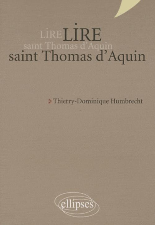 Lire saint Thomas d’Aquin - nouvelle édition