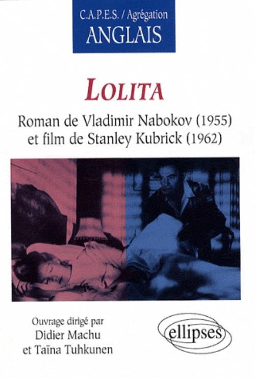 Lolita, Roman de Vladimir Nabokov (1955) et film de Stanley Kubrick (1962)