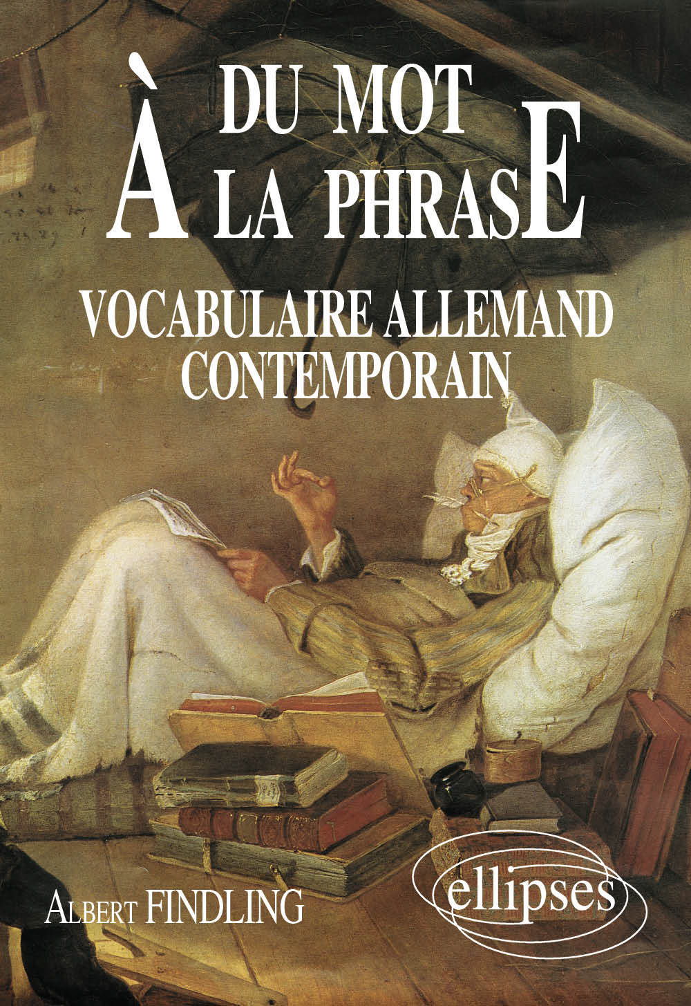 Du mot à la phrase - Vocabulaire allemand contemporain