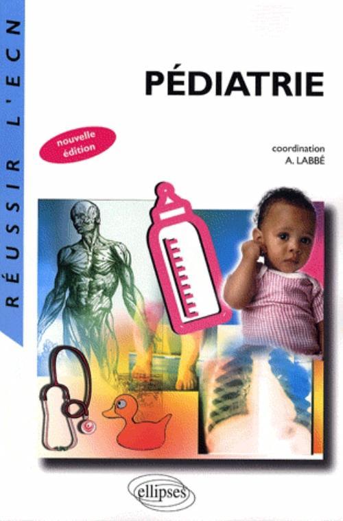 Pédiatrie. Nouvelle édition augmentée et mise à jour
