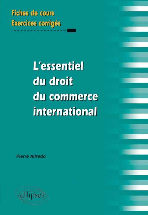 L’essentiel du droit du commerce international