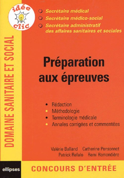 Préparation aux épreuves, Secrétaire médical, Secrétaire médico-social, Secrétaire administratif des affaires sanitaires et sociales
