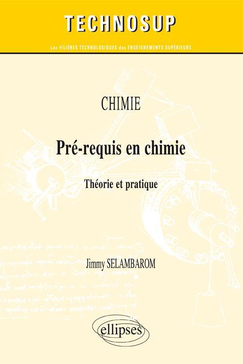 CHIMIE - Pré-requis en chimie - Théorie et pratique (Niveau A)