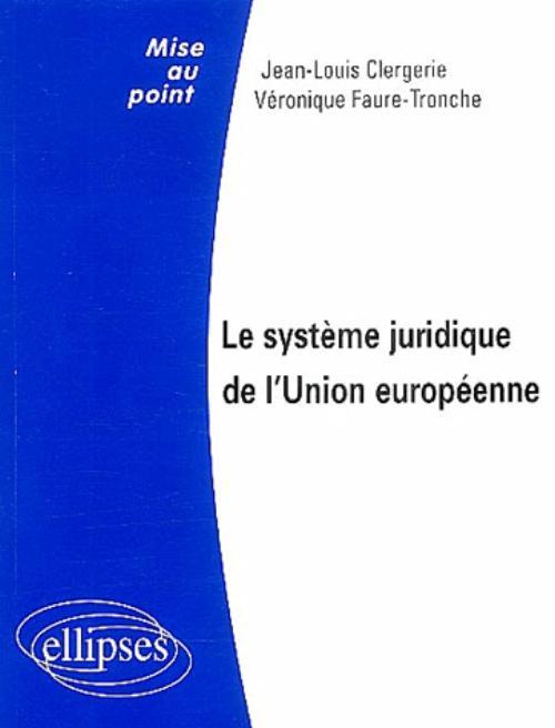 Le système juridique de l'Union européenne