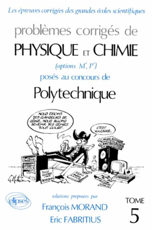 Physique et Chimie Polytechnique 1991-1992 - Tome 5