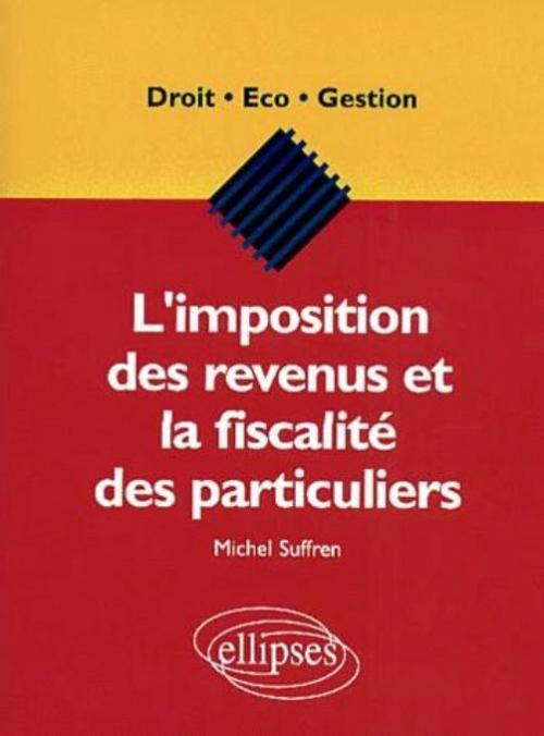 L'imposition des revenus et la fiscalité des particuliers