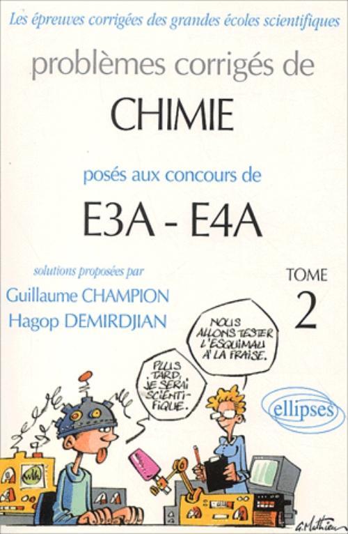 Chimie E3A-E4A - 2000-2002 - Tome 2