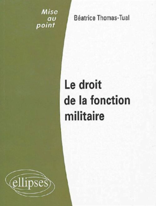 Le droit de la fonction militaire
