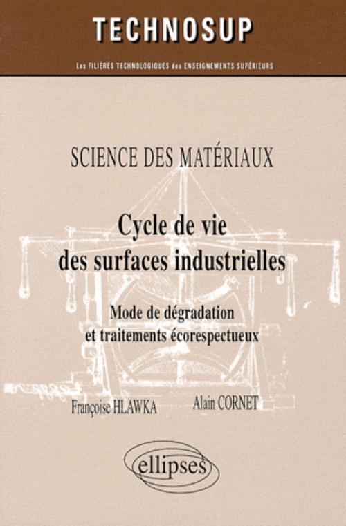 Cycle de vie des surfaces industrielles