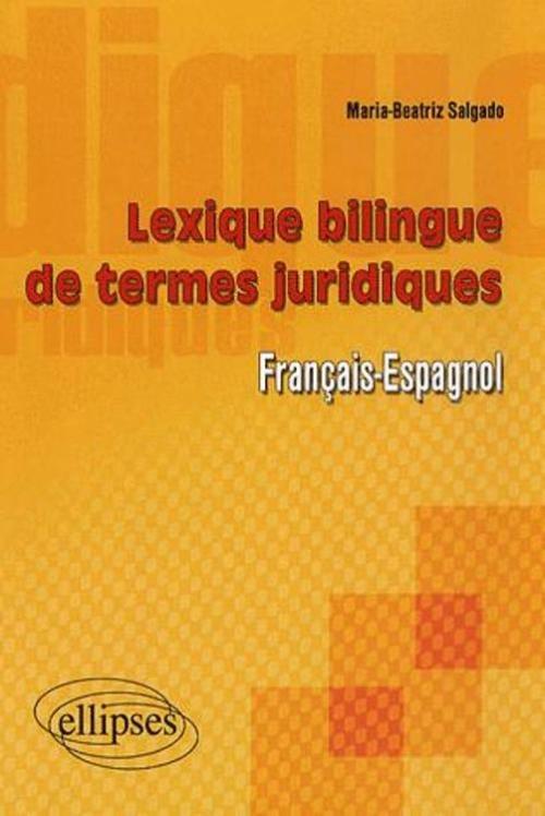 Lexique bilingue de termes juridiques (français-espagnol)