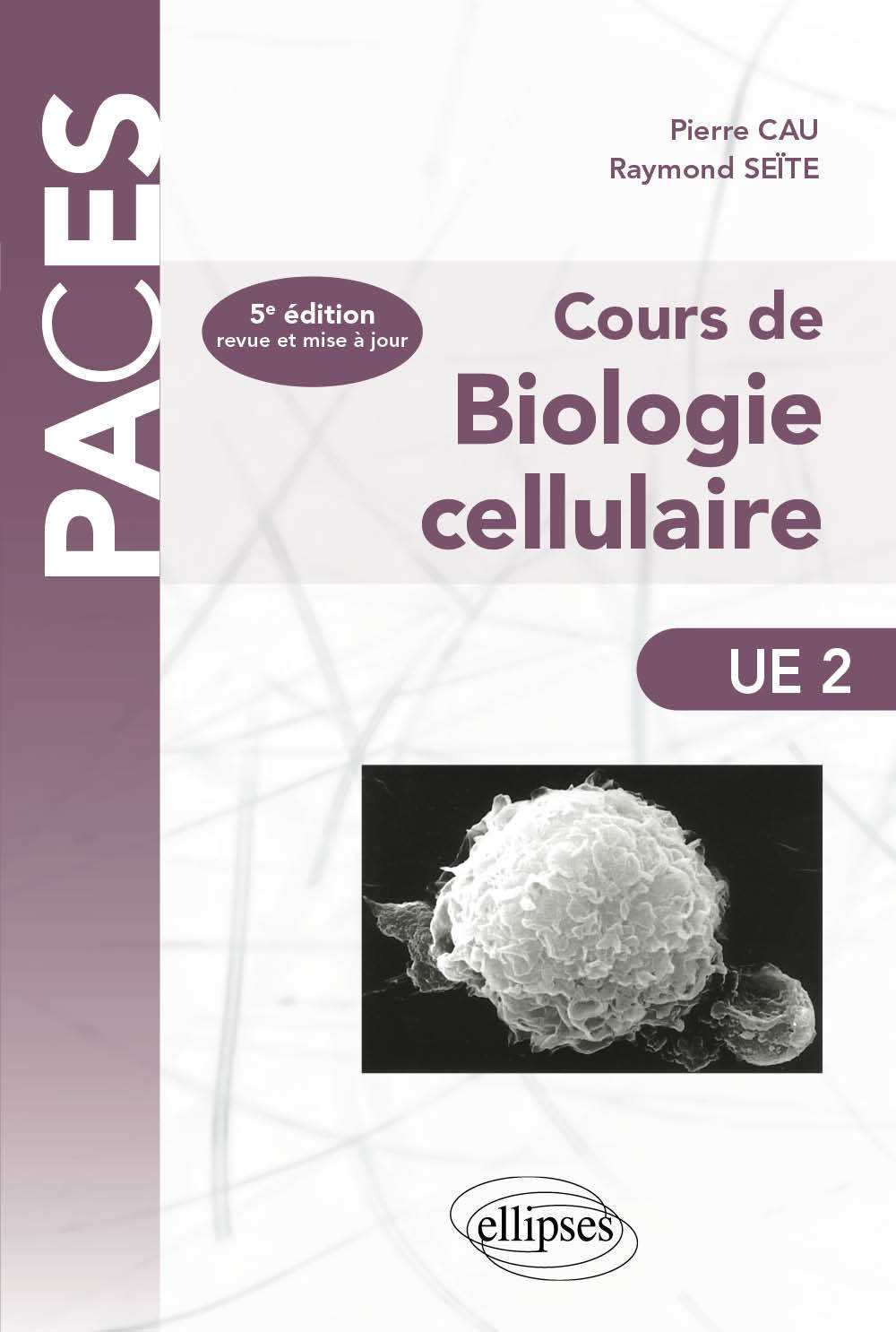 Cours de Biologie cellulaire - 5e édition