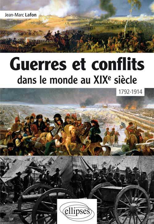 Guerres et conflits dans le monde au XIXe siècle • 1792-1914