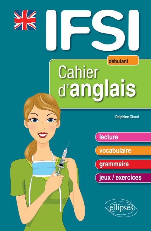 Cahier d’anglais pour les IFSI - Niveau 1 : débutant