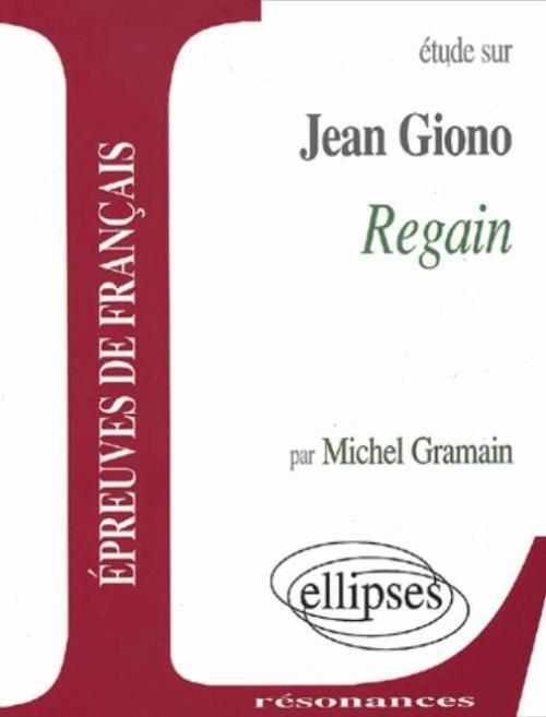 Giono, Regain
