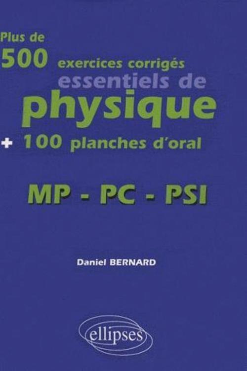 Plus de 500 exercices et 100 planches d'oral - Physique