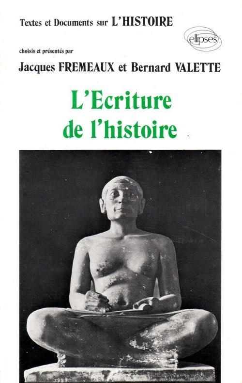 Textes et Documents sur l'Écriture de l'Histoire