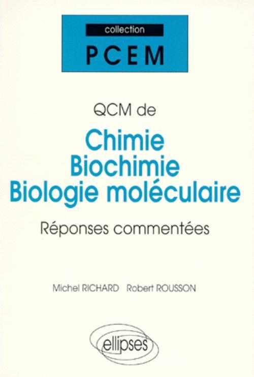 QCM de chimie, biochimie et biologie moléculaire - Réponses commentées
