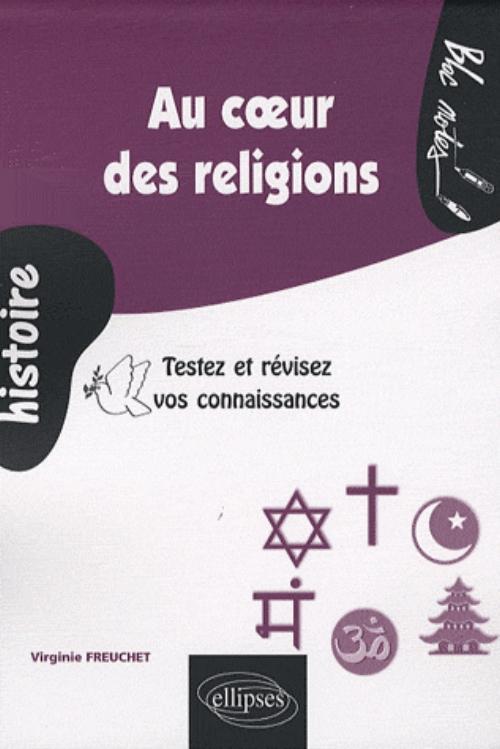 Au cœur des religions. Testez et révisez vos connaissances