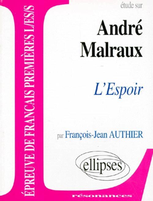 Malraux, L'Espoir