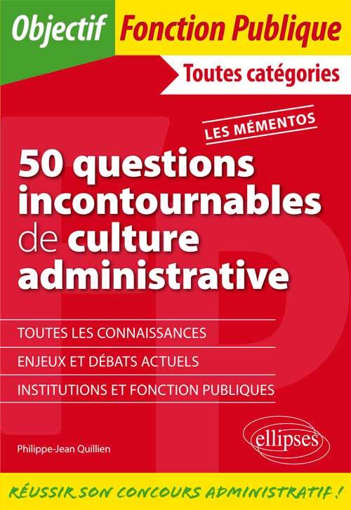 50 questions incontournables de culture administrative - Toutes catégories