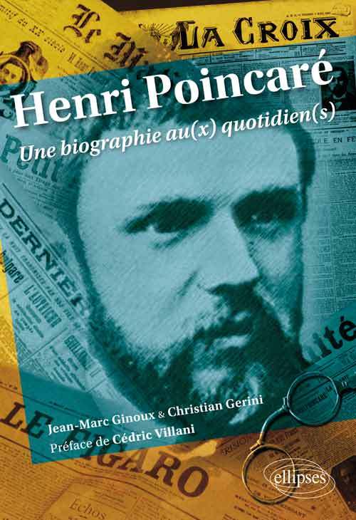 Henri Poincaré : une biographie au(x) quotidien(s)