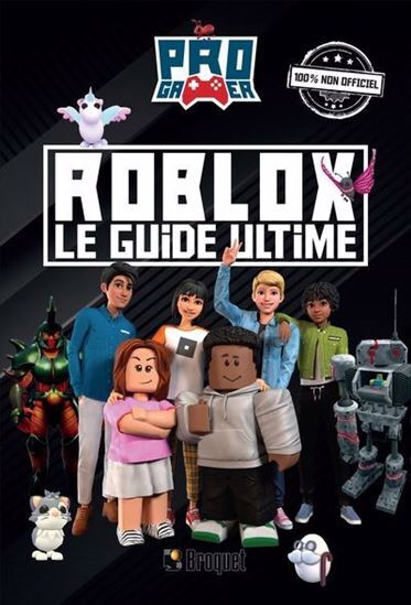 ROBLOX. LE GUIDE ULTIME